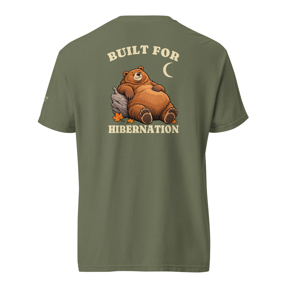 Built for Hibernation Tee in Moss, back view with Poe bear artwork and Built for Hibernation lettering.